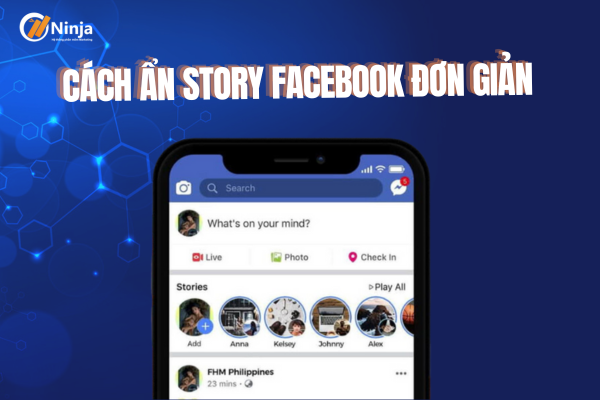 Cách ẩn story trên facebook cực dễ dàng