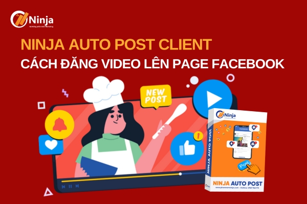 Cách đăng reels trên facebook fanpage tự động - Ninja Auto Post Client