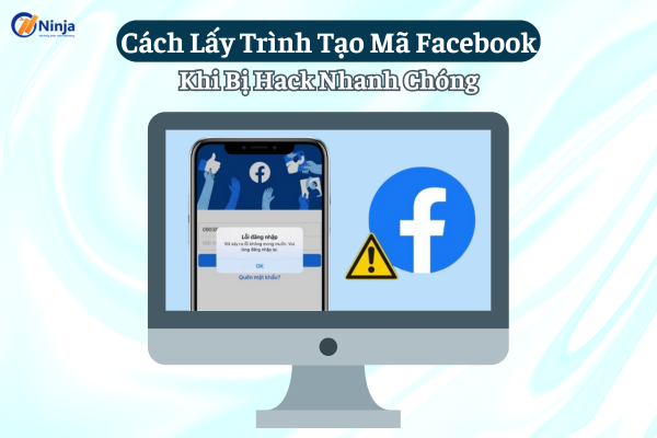 cách lấy trình tạo mã facebook khi bị hack