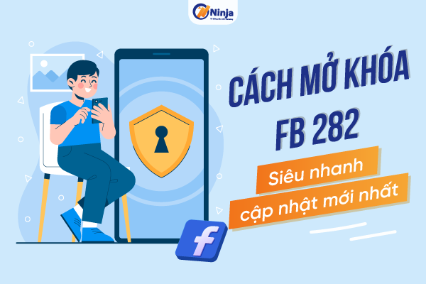 cach mo khoa fb 282 Cách mở khóa fb 282 Siêu nhanh, unlock 282 mới nhất