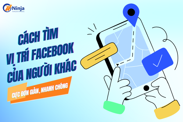 cách tìm vị trí facebook