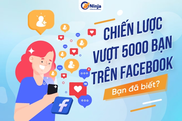 Cách vượt 5000 bạn trên facebook nhanh chóng và hiệu quả