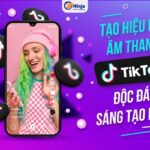 Hiệu ứng âm thanh tiktok