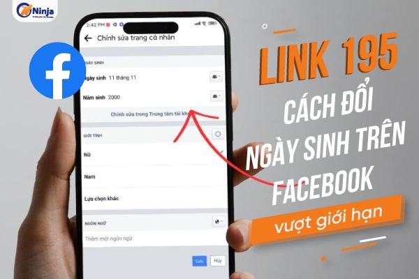 Link 195 facebook - Cách đổi ngày sinh trên Facebook không giới hạn