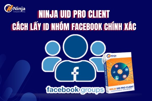 Cách lấy id nhóm facebook chính xác, chi tiết nhất