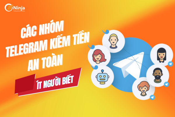 Tất tần tật các nhóm telegram kiếm tiền an toàn